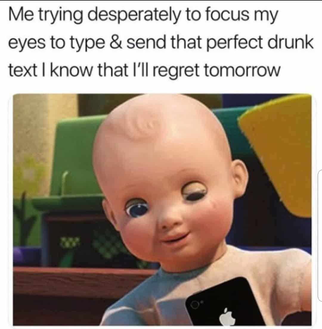 drunk text relatable meme