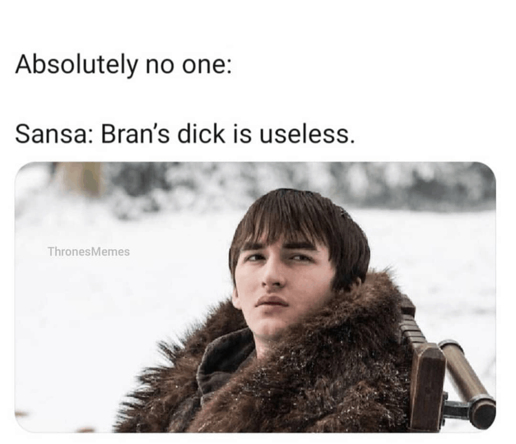 Newest 52 Game of Thrones Relatable Memes
