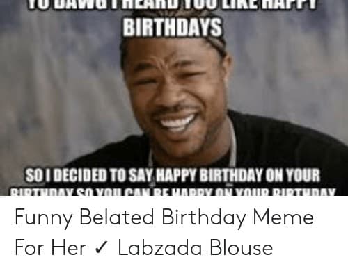 33 belated birthday meme 2 1