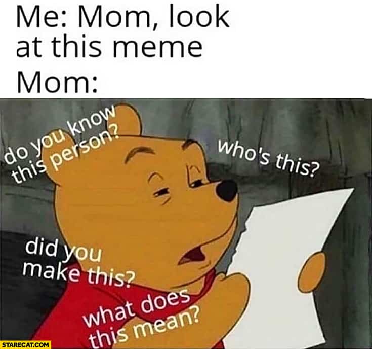 How My Mom Looks At Memes 23