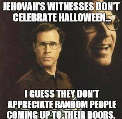 Jehovah Witness Meme 3