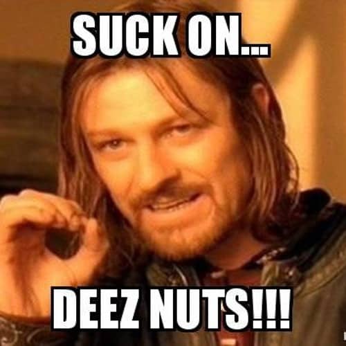 Deez Nuts Memes 15