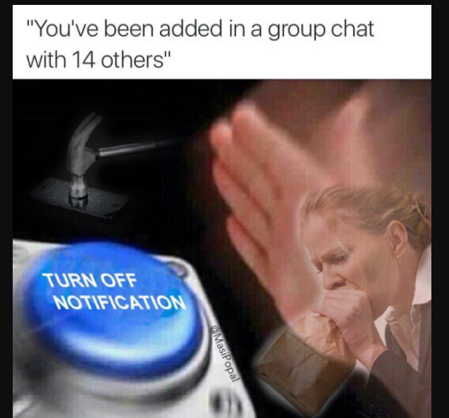 21 Leave the group chat meme2
