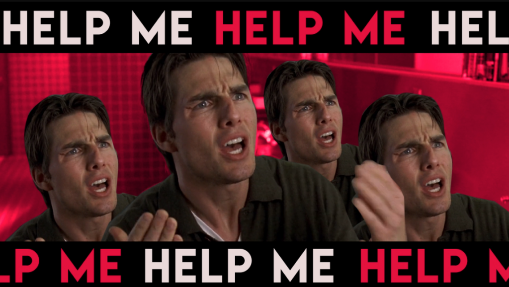 Jerry maguire help me help you meme