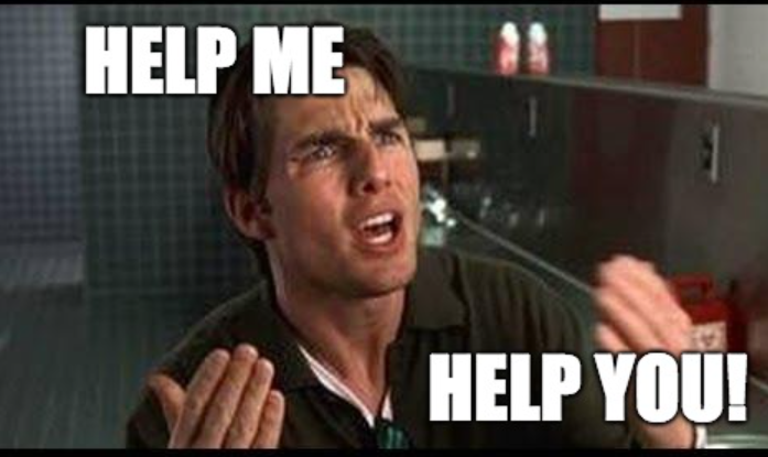 Jerry maguire help me help you meme7