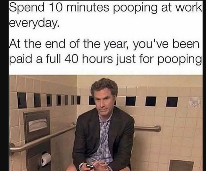 Pooping on company time7