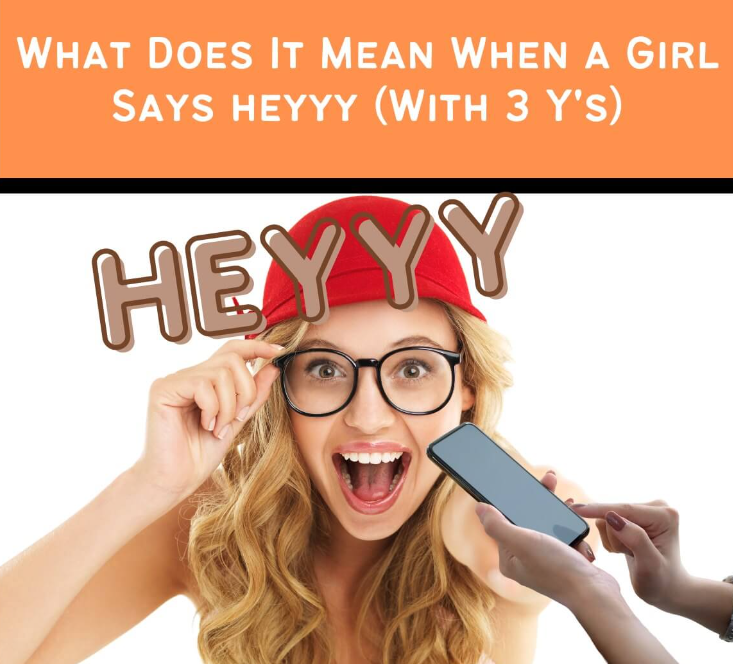 What does heyy mean6