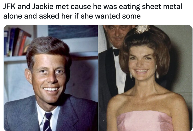 Jackie kennedy eating sheet metal