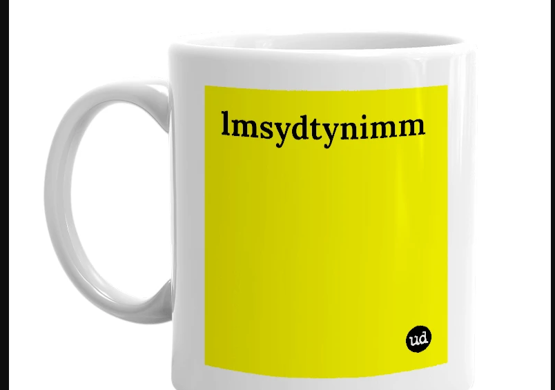 L.m.s.y.d.t.y.n.i.m.m meaning9