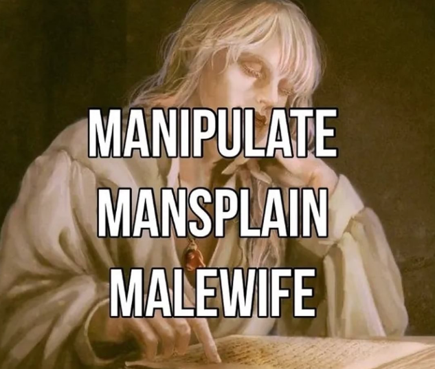 Manipulate mansplain malewife meaning