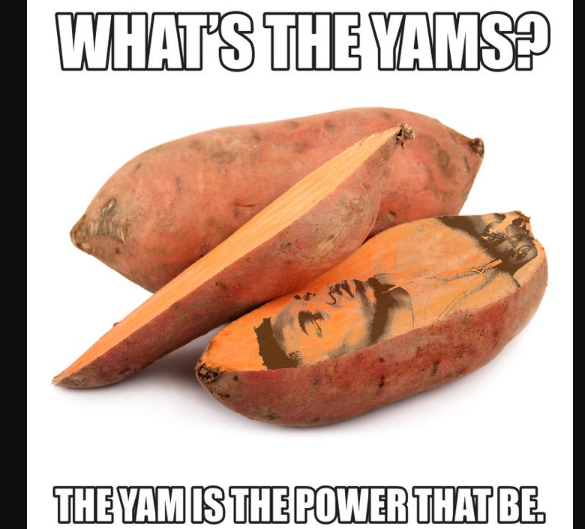 What does can i get to the yams mean6