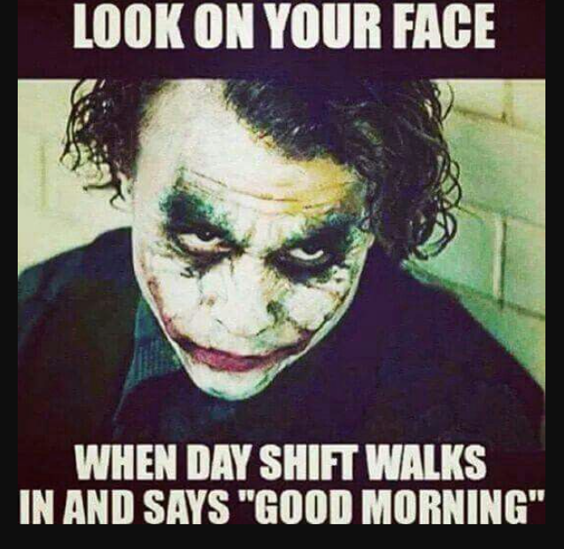 night shift quotes funny2