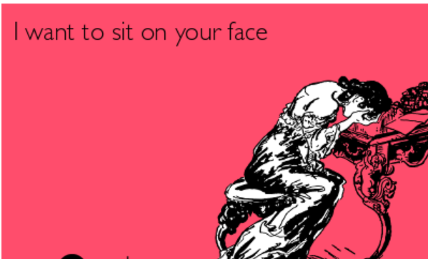 sit on my face quotes